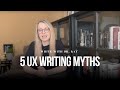 TOP 5 UX Writing Myths