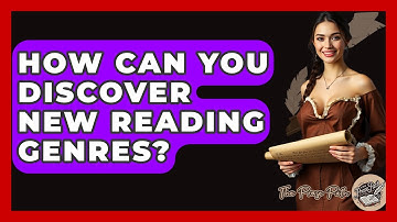 How Can You Discover New Reading Genres? - The Prose Path