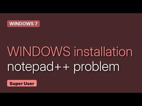 Notepad++ Installation Error (9 Solutions!!)