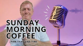 Sunday Morning Coffee