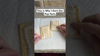 This Is Why I Don t Eat Pop-Tarts