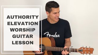How To Play - Authority By Elevation Worship Acoustic Guitar Lesson