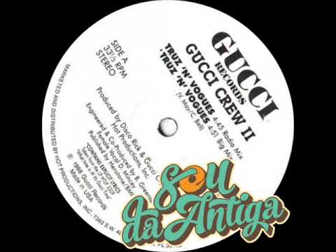 🟠 Gucci Crew II - Truz 'N' Vogues (Radio Mix) 126 BPM *1988