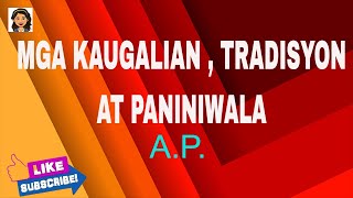 KAUGALIAN, TRADISYON AT PANINIWALA │REDVENTURE