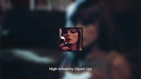 Taylor Swift - High Infidelity (Sped Up)