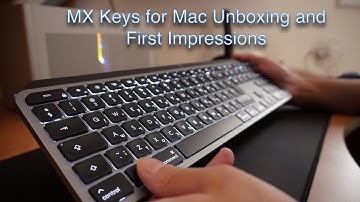 Logitech Mx Keys for Mac Unboxing and First Impressions