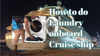 How to do laundry onboard cruise ship | crew laundry self service @tomsailorvlog