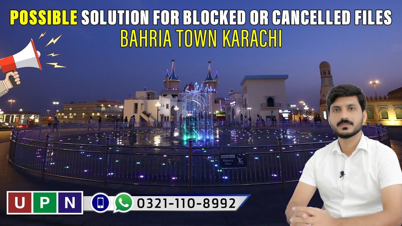 Possible Solution For Blocked Or Cancelled Files | Bahria Town Karachi | Universal Property Network