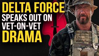 Delta Force Operator Finally Speaks On Military Rivalries & Veteran Drama