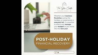 Post-Holiday Financial Recovery: Managing Your Business Budget After the Festive Season.
