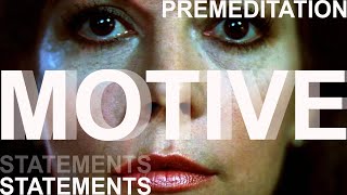 Motive, Premeditation, & Statements - Wagner, Walken, & Davern