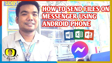 HOW TO SEND FILES IN MESSENGER USING ANDROID PHONE | Sir David TV
