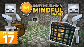 Double Skeleton Spawner Farm | #17 | Mindful S2 | Minecraft 1.13.1