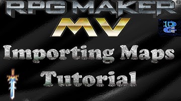 RPG Maker MV Importing Maps Tutorial