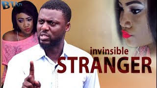 INVISIBLE STRANGER -  LATEST NOLLYWOOD EXCLUSIVE MOVIE