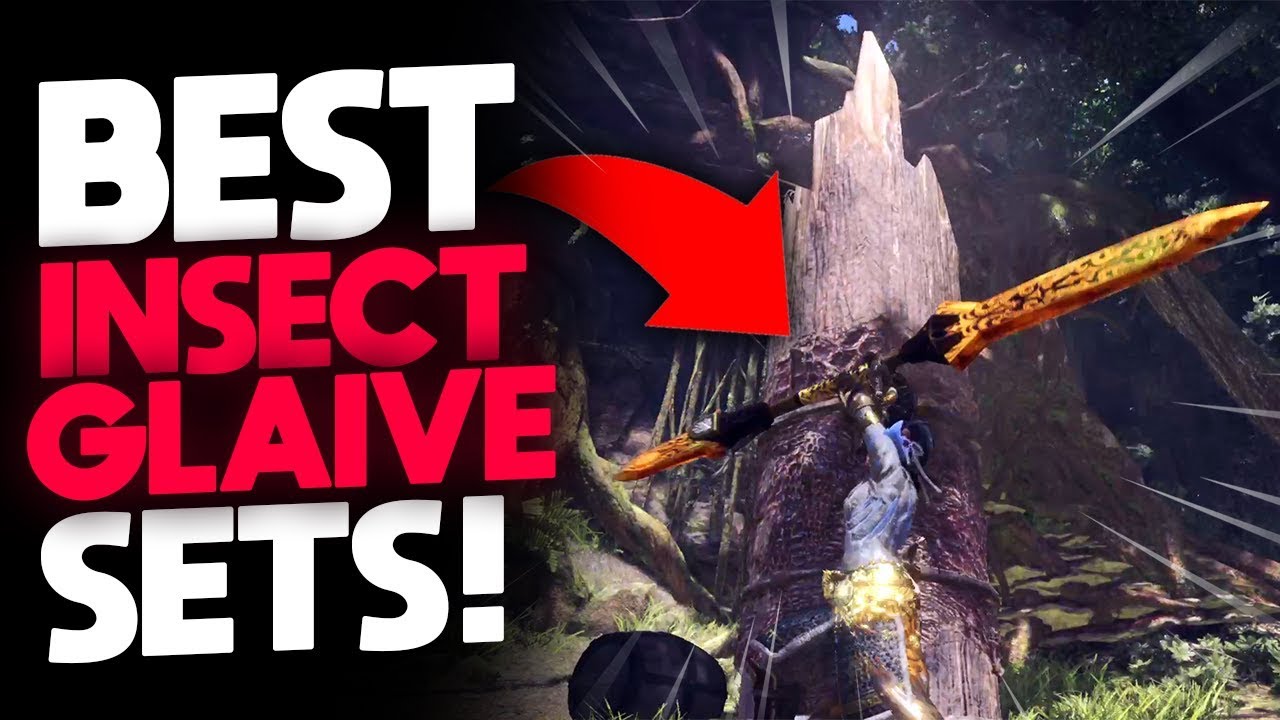 BEST INSECT GLAIVE SETS!* Infinite Sharpness, Perma Paralysis, & More! | Monster  Hunter: World - YouTube