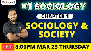 Plus One Public Exam | Plus One Humanities  Sociology Chapter 1-Sociology and Society |Full mark 💯💯