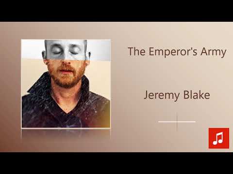 Jeremy Blake - The Emperor's Army