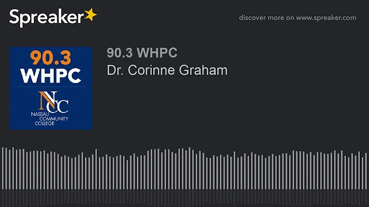 Dr. Corinne Graham (part 1 of 2)