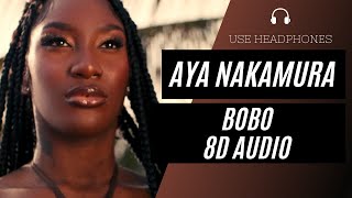 Aya Nakamura - Bobo (8D AUDIO) 🎧 [BEST VERSION]