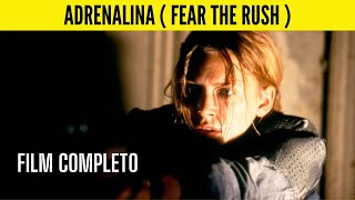 Adrenalina (Fear The Rush)