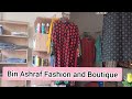 Bin ashraf fashion and boutique binashrafinstitute