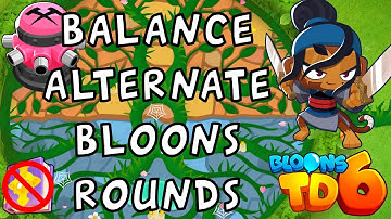 Bloons TD 6 | Balance Alternate Bloons Rounds | No MK No Powers Used | Walkthrough / Strategy