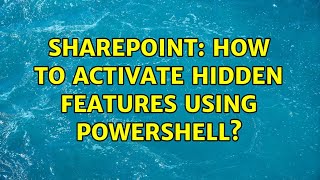 Sharepoint: How to activate hidden features using Powershell