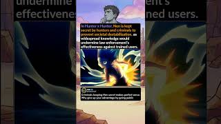 In Hunter x Hunter, Nen is kept secret by hunters and criminals to prevent societal  #anime