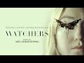 The Watchers Soundtrack | Welcome to the Show - Abel Korzeniowski | WaterTower Music