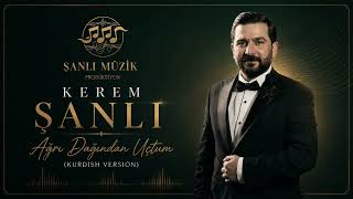 Kerem Şanli Ağrı Dağından Uçtum Kurdish (Oficaill)