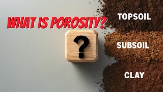 Soil Density & Porosity: The Secrets of Soil Explained