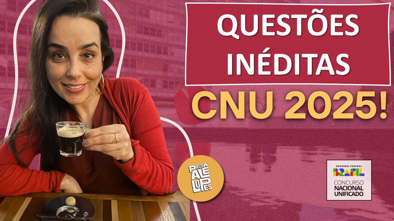 REVISÃO CNU2025 - Blocos 1 ao 7 - para prova de Conhecimentos Gerais
