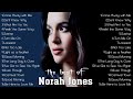 BESTS NORAH JONES GREATEST HITS FULL ALBUM 2023