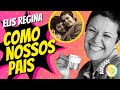 Elis regina  como nossos pais musicalidaderaridade