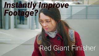 Can This Plugin Instantly Improve Your Footage - Red Giant Finisher