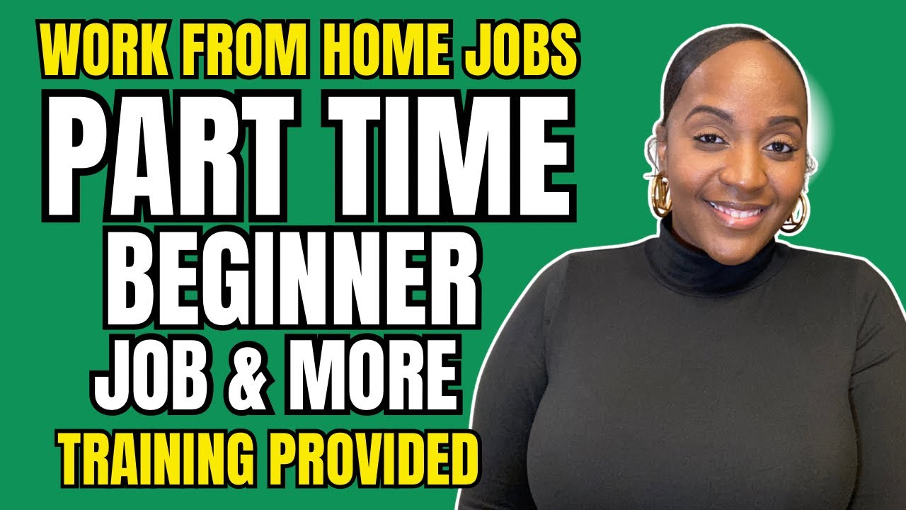 🙌🏾 Part Time Job For BEGINNERS - Training Provided | Work From Home Jobs 2026