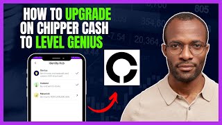 HOW TO UPGRADE CHIPPER CASH ACCOUNT TO GENIUS LEVEL [STEP BY STEP GUIDE]