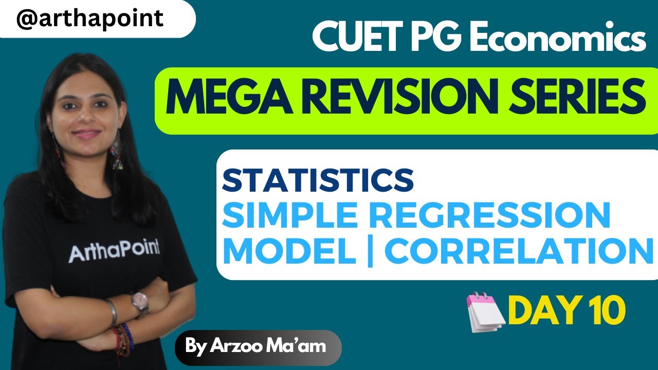 Day 10: Simple Regression Model | Correlation | CUET MA Economics ...