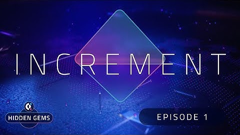 Overview on Increment & Covalent