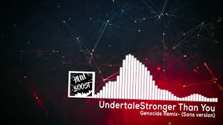 Undertale - Stronger Than You (Genocide Remix) [BASS BOOSTED]