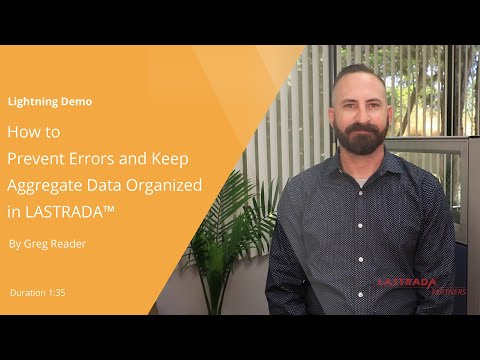 How to Prevent Errors and Keep Aggregate Data Organized in LASTRADA™