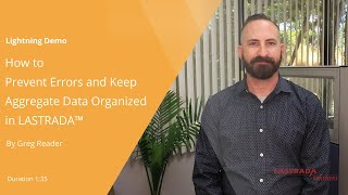 How to Prevent Errors and Keep Aggregate Data Organized in LASTRADA™