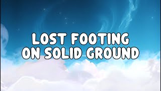 Passing Thought, Distant Song - Lost Footing On Solid Ground (Lyrics)