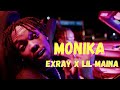 Exray taniua lil maina  monika official music