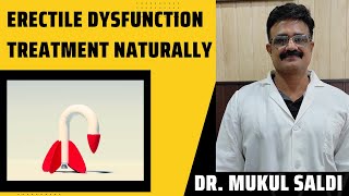 Erectile Dysfunction Treatment Naturally परष कमजर क कदरत इलज Dr Mukul Saldi