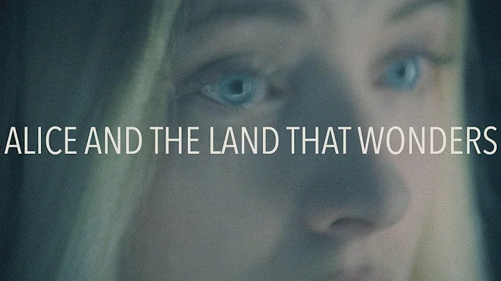 Alice and the Land that Wonders - Official Movie T...