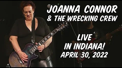 Joanna Connor & The Wrecking Crew:  Live 4/30/22  ...