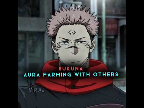 SUKUNA AURA FARMING WITH OTHERS GOJO JUJUTSU KAISEN EDIT VEM VEM SLOWED Gojo Sukuna