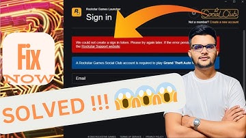 We could not create a sign in token GTA V Issue Fixed !!!